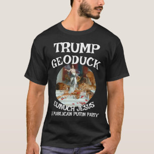 T-shirt Trump Geoduck Eunuch Jesus Parti républicain Pee