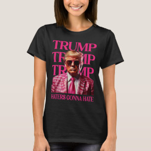 T-shirt Trump Haters va haïr, Trump rose drôle 2024