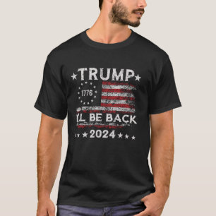 T-shirt Trump Je serai de retour États-Unis Drapeau améric
