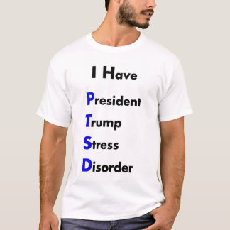 T-shirt Trump, le président de PTSD, trouble de stress