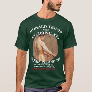 T-SHIRT TRUMP & LES FLATTERIES RIKERS ISLANDNY