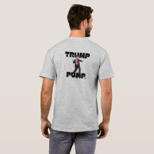 T-shirt "Trump Pump"