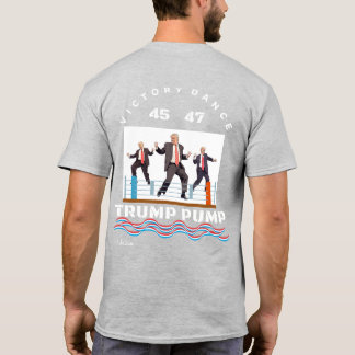 T-shirt Trump Pump Victory Dance