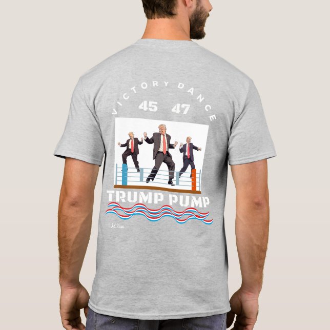 T-shirt Trump Pump Victory Dance (Dos)