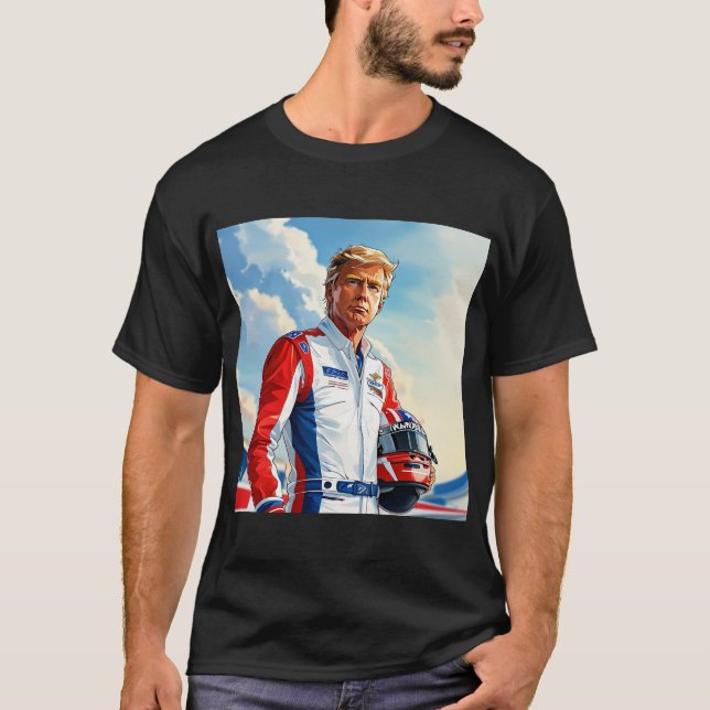 T-shirt Trump Racing Pilote de voiture de course avec casq (Devant)