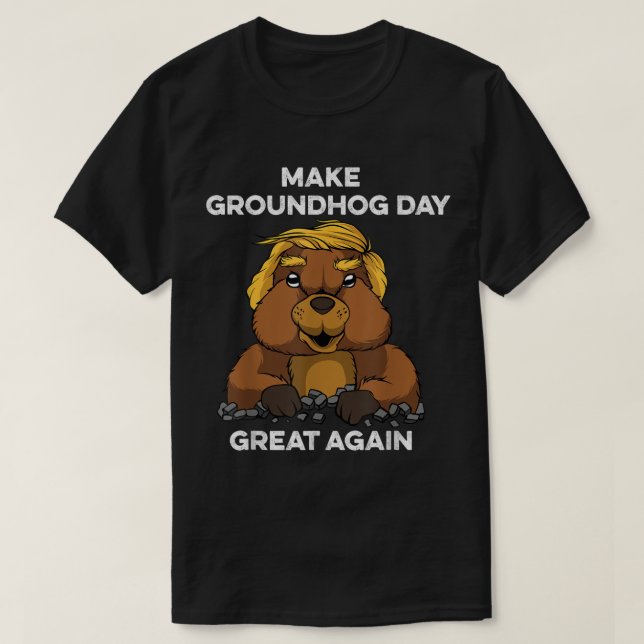 T-shirt Trump rend la Journée de la Marmotte à nouveau gra (Design devant)