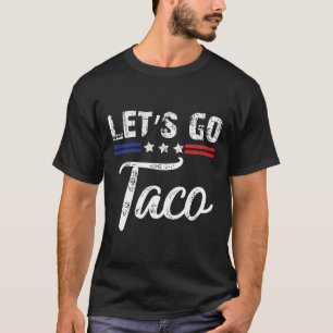 T-shirt Trump se dégonfle toujours Allons-y Taco Drôle 4
