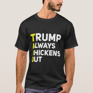 T-shirt Trump se dégonfle toujours Blague drôle de tarif T