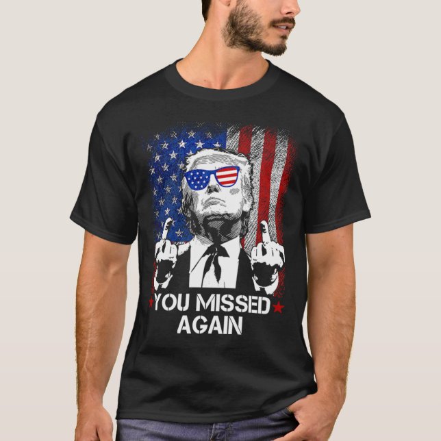 T-shirt Trump Shirts, Vous Avez Encore Manqué (Devant)