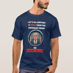 T-SHIRT TRUMP TROISIÈME MANDAT À RIKERS ISLAND