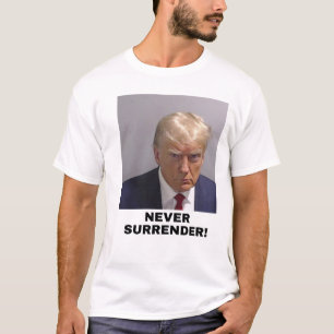 T-shirt Trump - Trump ne s'abandonne jamais