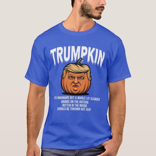 T-SHIRT TRUMPKIN COMME UN CAUCHEMAR MAIS UN TRUMPKIN BEAUC (Devant)