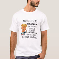 Trumps Brother drôle cadeau d'anniversaire