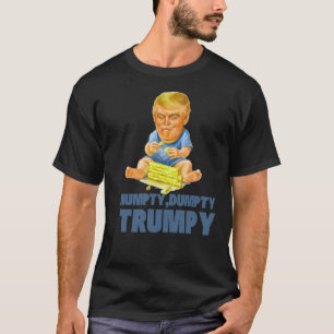 T-shirt Trumpty Dumpty Funny