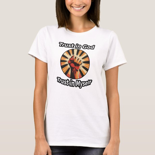 T-shirt Trust in God, Trust in Myself (Devant)