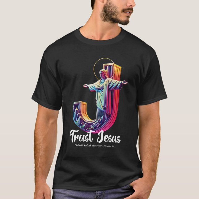 T-shirt Trust Jesus (Proverbs 3:5) (Devant)