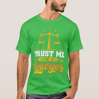 T-shirt Trust me im a Lawyer argue court 70s girl
