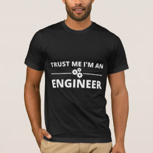 T-shirt Trust me, I'm an Engineer
