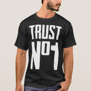 T-shirt Trust No One Graphic Tees Cool Motivation Graphe