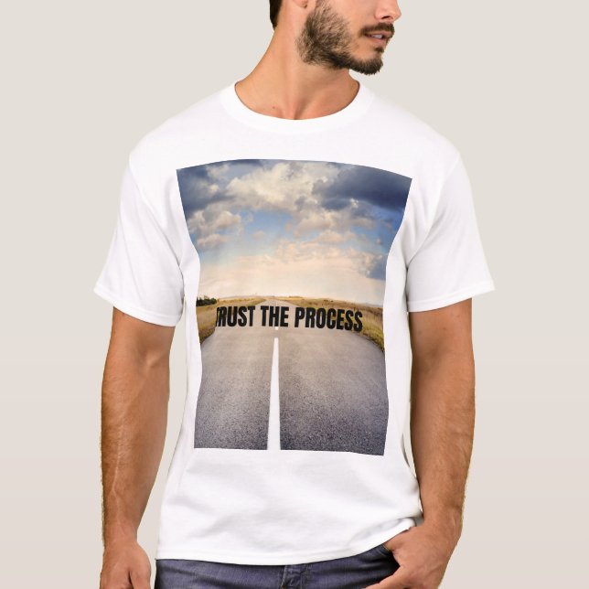 T-shirt Trust the process  (Devant)