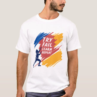 T-shirt Try Fail Learn Repeat Growth Mindset Motivational