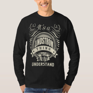 T-shirt T's A Lindstrom Thing You Wouldn't Understand