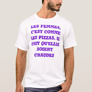 T-SHIRT TS LES FEMMES PIZZAS CHAUDES