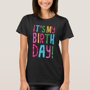T-shirt T's My Birthday Shirt for Women Teens Girls Birth