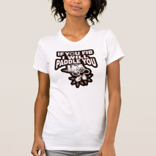 T-shirt TSE-Si vous mentez je vous pagayerai