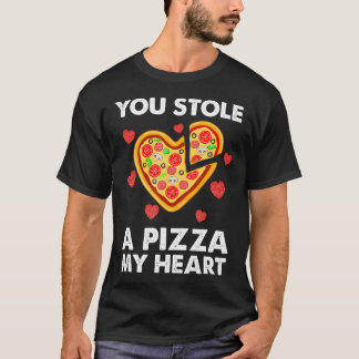 T-shirt Tu As Volé Une Pizza De Mon Coeur De Funny Valenti