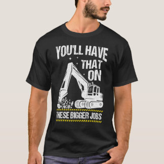 T-shirt Tu auras ça sur ces plus gros emplois Vintages