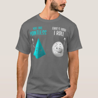 T-shirt Tu Es Insignifiante C'Est Comme Ça Que Je Roule Fu
