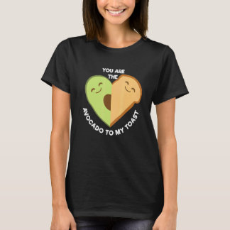T-shirt Tu es l'avocat pour mon toast mignon foodie
