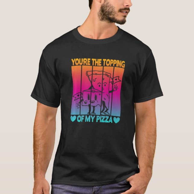 T-shirt Tu es le butin de ma pizza (Devant)