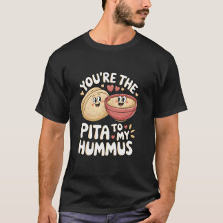 T-shirt Tu es le pain pita à mon houmous Amour de foodie m