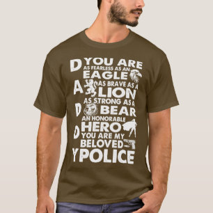 T-shirt Tu Es Mon Bien-Aimé Police Papa Fier Police T Shi