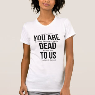 T-shirt Tu es mort pour nous maintenant Magnet
