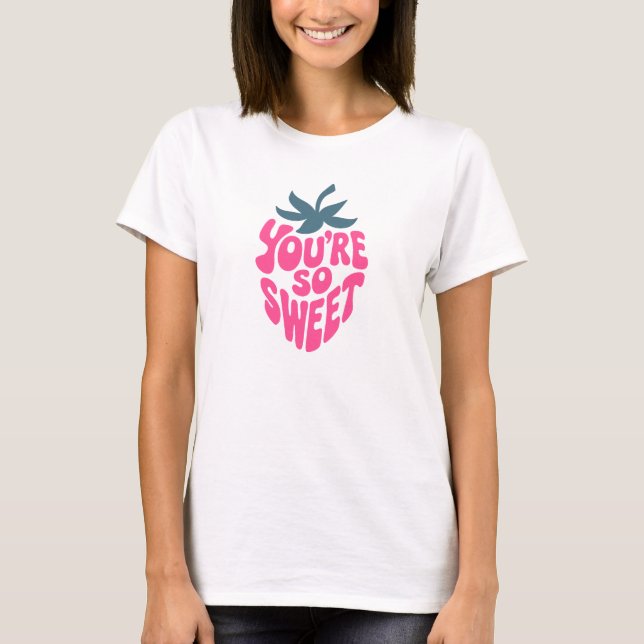 T-shirt Tu es si gentil (Devant)