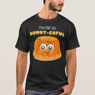 T-shirt Tu Es Tellement Bundt-Erful Bundt Cake Pun.png