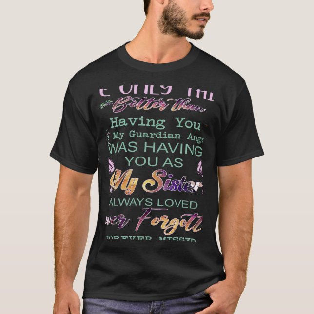 T-shirt Tu Étais Comme Ma Soeur Toujours Aimée Pour Toujou (Devant)