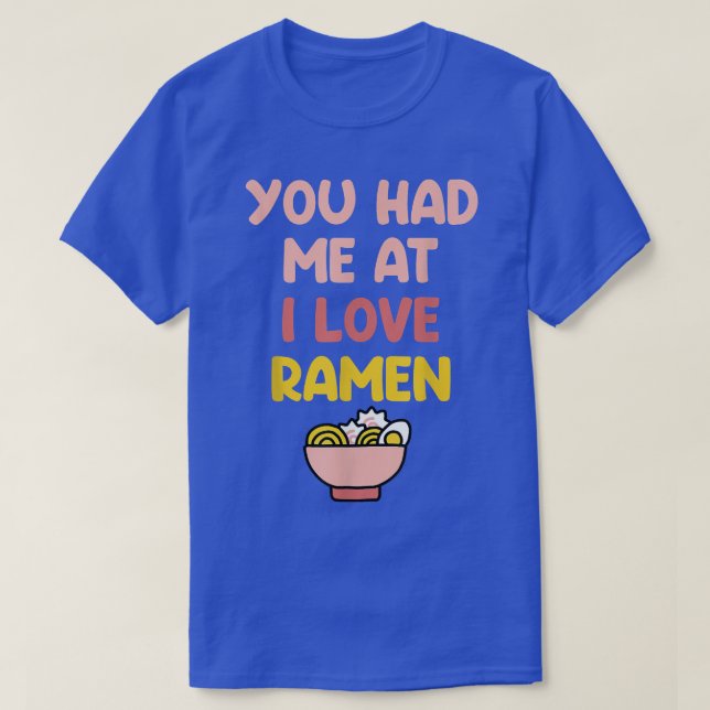 T-shirt Tu M'As Eu À I Love Ramen (Design devant)