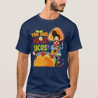 T-shirt Tu M'As Eu À Tacos 16