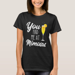 T-shirt Tu M'as Eu Au Brunch Mimosa Boire Le Dimanche Fun