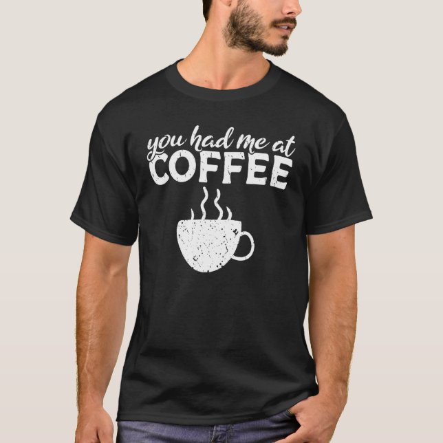 T-shirt Tu M'As Eu Au Café (Devant)