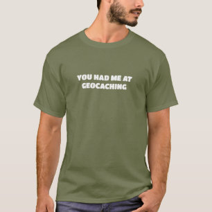 T-shirt Tu M'As Eu Au Géocaching