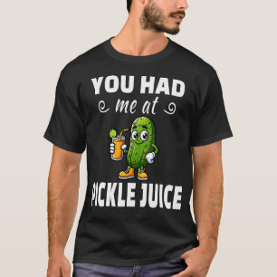T-shirt Tu M'as Eu Au Jus De Cornichon