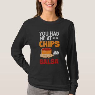 T-shirt Tu M'as Eu Aux Chips Et Salsa Salsa Pour Foodie