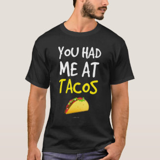 T-shirt Tu m'as eu aux tacos   Taco Taco