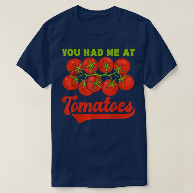 T-shirt Tu m'as eue avec les tomates  (Design devant)
