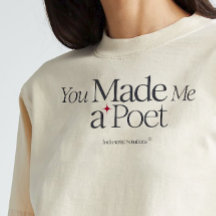 T-shirt "Tu M'As Fait Poète"
